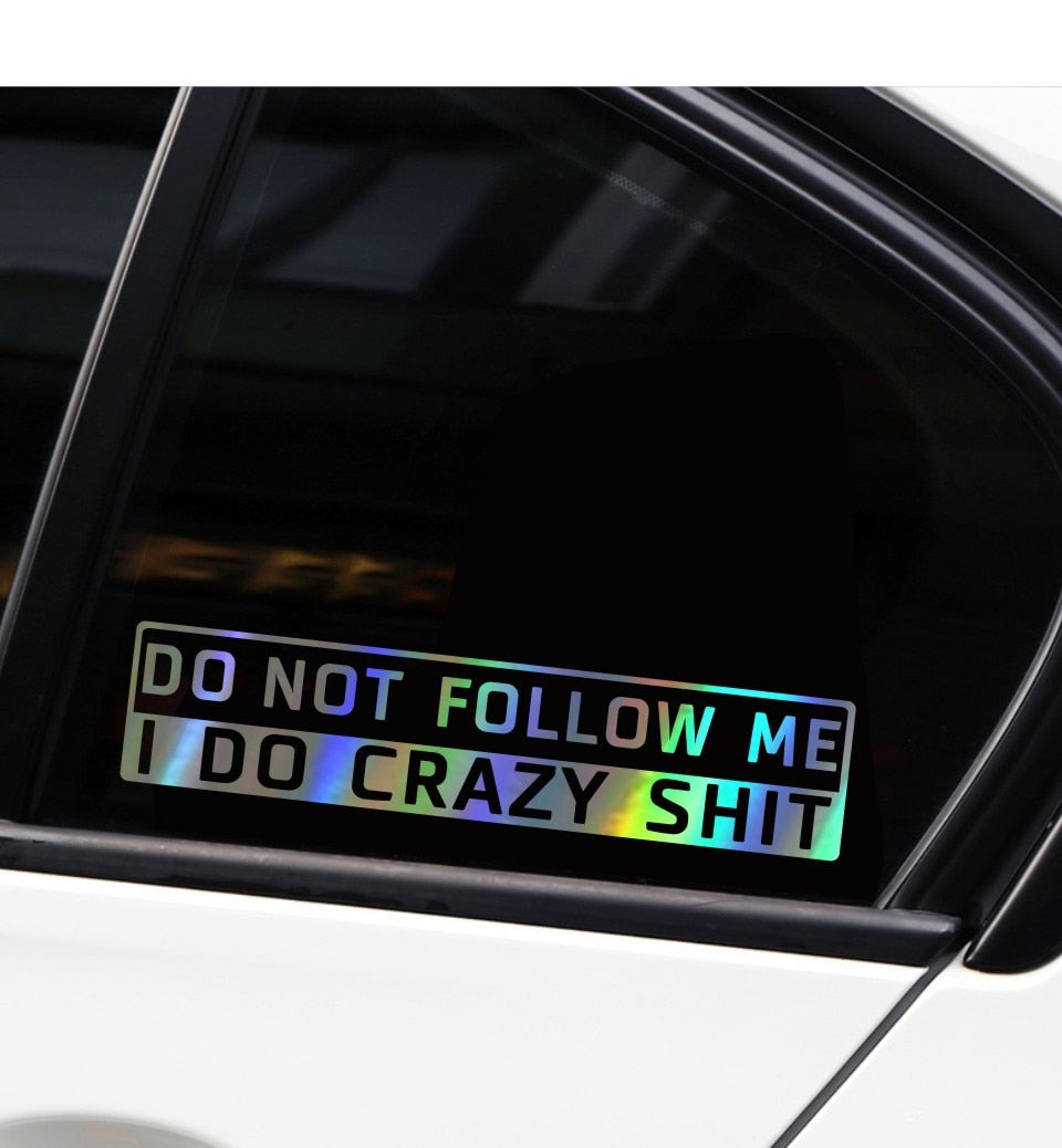 Do not follow me Holographic Sticker