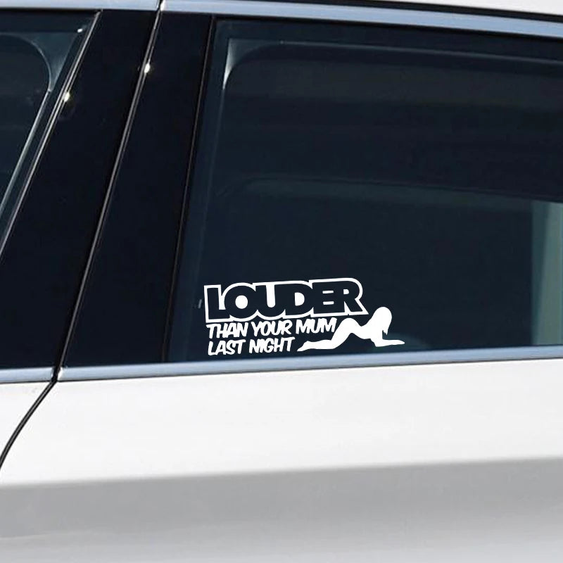 Holo LOUDER THAN YOUR MUM LAST NIGHT Vinyl Sticker