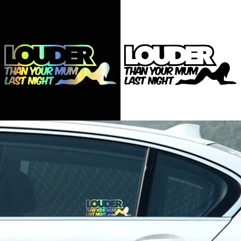 Holo LOUDER THAN YOUR MUM LAST NIGHT Vinyl Sticker