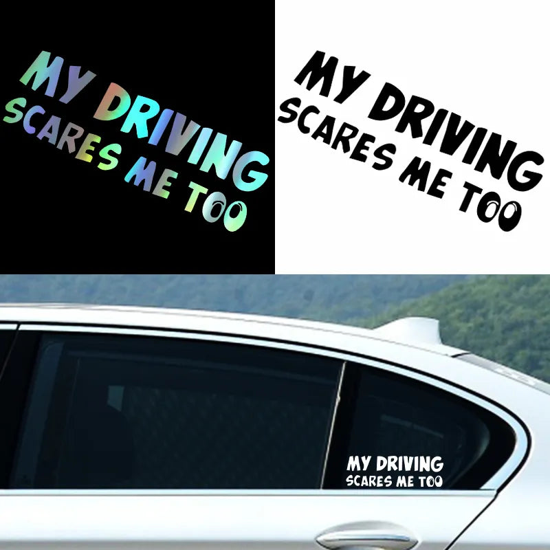 Holo Vinyl Decal My Driving Scares Me Too Sticker