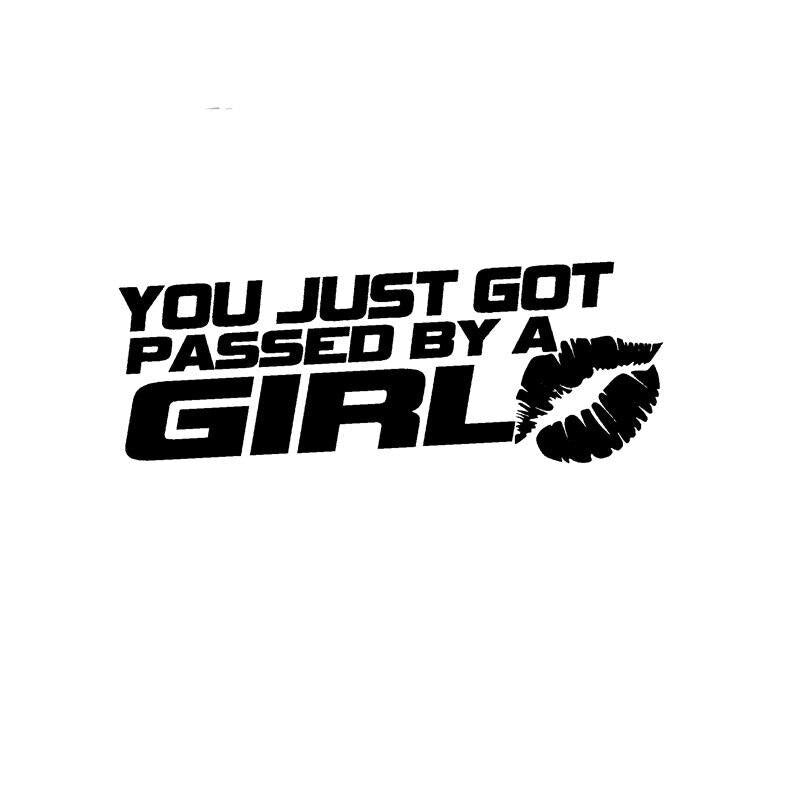 Holo YOU JUST GOT PASSED BY A GIRL Vinyl Sticker