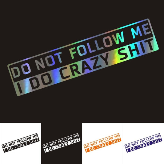 Do not follow me Holographic Sticker